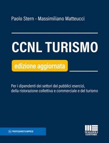 Immagine di CCNL Turismo
Per i dipendenti dei settori dei pubblici esercizi, della ristorazione collettiva e commerciale e del turismo