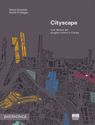 Immagine di CityscapeUna rilettura del progetto urbano in Europa