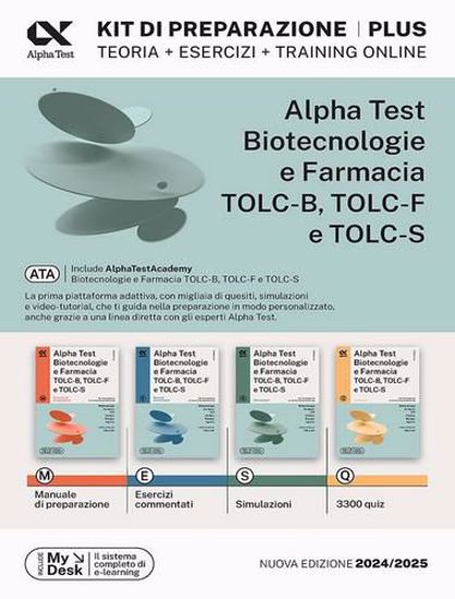 Immagine di Alpha Test plus. Biotecnologie e farmacia TOLC-B, TOLC-F e TOLC-S. Kit di preparazione plus. Ediz. MyDesk. Nuova Edizione 2024/2025