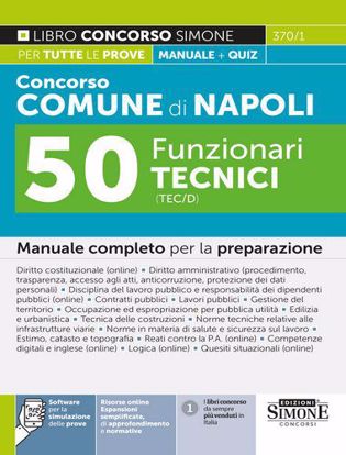 Immagine di Concorso Comune di Napoli. 50 funzionari tecnici (TEC/D). Teoria e quiz. Manuale per la preparazione. Con estensione online