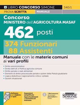 Immagine di Concorso Ministero dell'agricoltura MASAF 462 posti 374 funzionari 88 assistenti. Manuale con le materie comuni ai vari profili