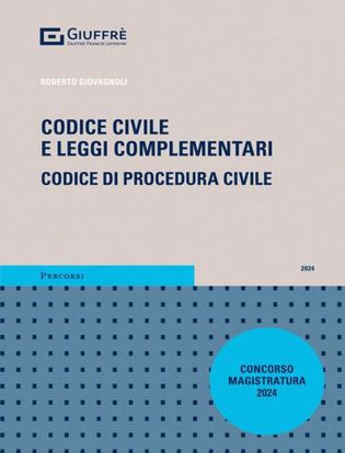 Immagine di Codice civile e leggi complementari. Codice di procedura civile. Concorso magistratura 2024