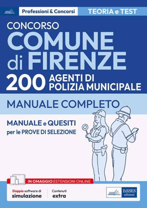 Immagine di Concorso Comune di Firenze. 200 agenti polizia municipale. Manuale completo