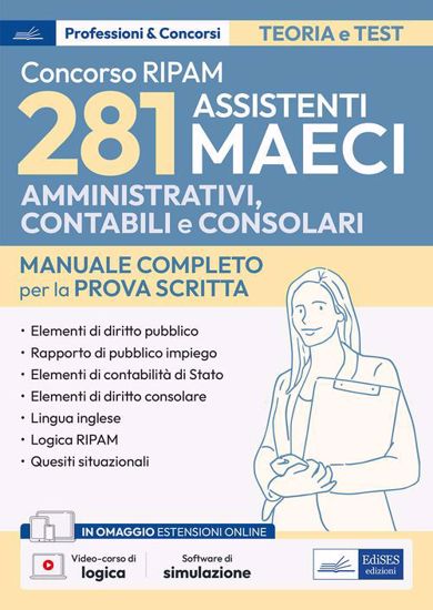 Immagine di Concorso RIPAM MAECI 281 assistenti amministrativi, contabili e consolari. Manuale completo per la prova scritta