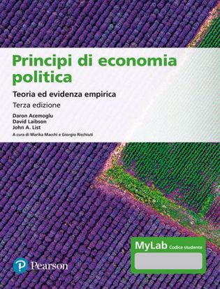 Immagine di Principi di economia politica. Teoria ed evidenza empirica. Ediz. MyLab
