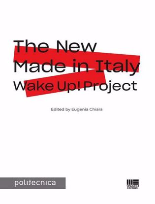 Immagine di The New Made in Italy. Wake Up! project
