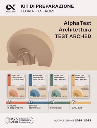 Immagine di Alpha Test. Architettura. Test arched. Kit di preparazione. Per l'ammissione a tutti i corsi di laurea in Architettura e Ingegneria Edile-Architettura, Scienze dell'architettura. Ediz. MyDesk