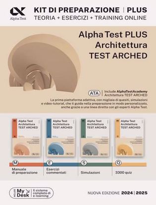 Immagine di Alpha test plus. Architettura. Test Arched. Kit di preparazione Plus. Per l'ammissione a tutti i corsi di laurea in Architettura e Ingegneria Edile-Architettura, Scienze dell'architettura. Ediz. MyDesk