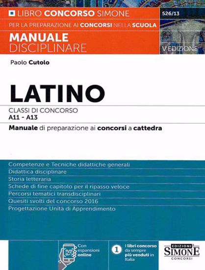 Immagine di Latino Classi di concorso A11-A13. Manuale di preparazione ai concorsi a cattedra