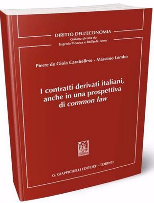 Immagine di I contratti derivati italiani, anche in una prospettiva di common law