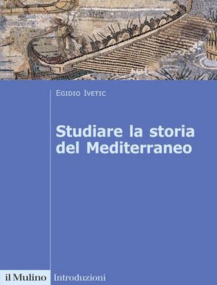 Immagine di Studiare la storia del Mediterraneo