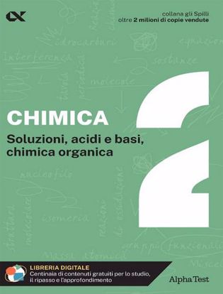 Immagine di Chimica. Soluzioni, acidi e basi, chimica organica Vol. 2