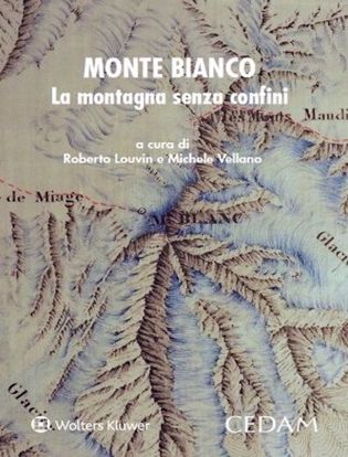 Immagine di Monte Bianco. La montagna senza confini