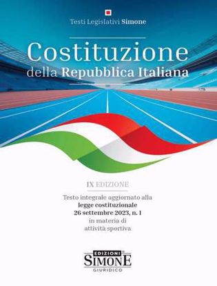Immagine di Costituzione della Repubblica Italiana. Testo integrale aggiornato alla legge costituzionale 26 settembre 2023, n. 1 in materia di attività sportiva