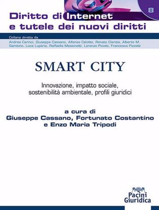 Immagine di Smart City. Innovazione, impatto sociale, sostenibilità ambientale, profili giuridici